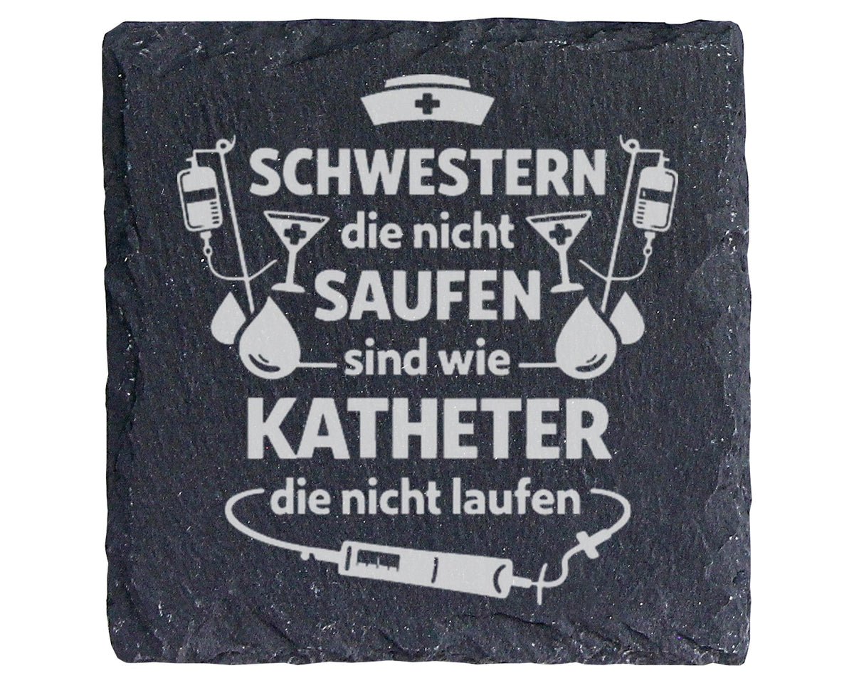 Schiefer Untersetzer Spruch Schwestern Saufen Sind Wie Katheter - Lust – Bild 1
