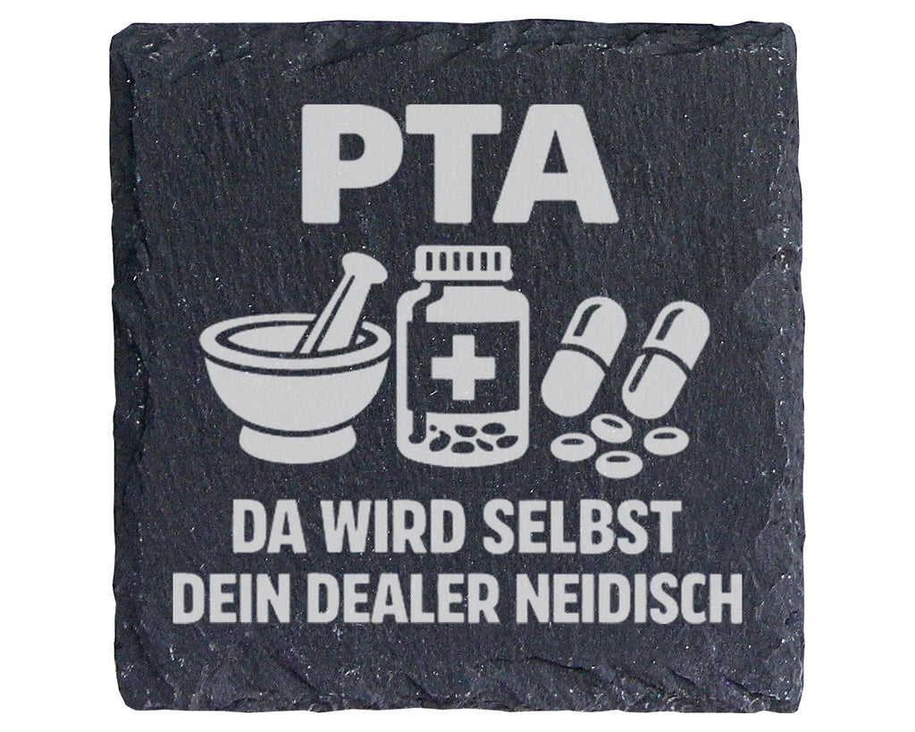 Schiefer Untersetzer PTA Da Wird Selbst Dein Dealer Neidisch - Geschen – Bild 1
