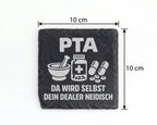Schiefer Untersetzer PTA Da Wird Selbst Dein Dealer Neidisch - Geschen – Bild 4
