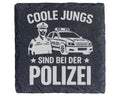 Schiefer Untersetzer Polizei Coole Jungs Spruch - Geschenk für Polizis – Bild 1