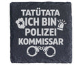 Schiefer Untersetzer Polizei Kommissar Tatütata Ich Bin - Lustiges Ges – Bild 1