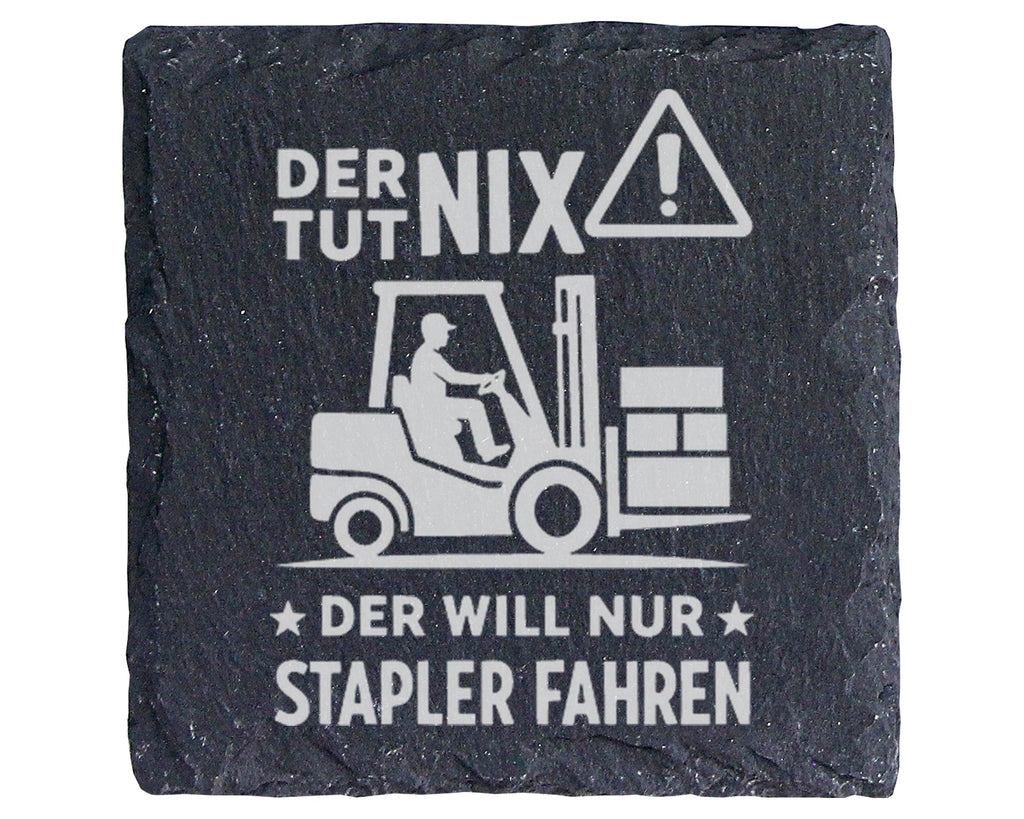 Schiefer Untersetzer Gabelstapler Tut Nix Will Nur Fahren - Lustiges G – Bild 1