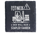 Schiefer Untersetzer Gabelstapler Tut Nix Will Nur Fahren - Lustiges G – Bild 1