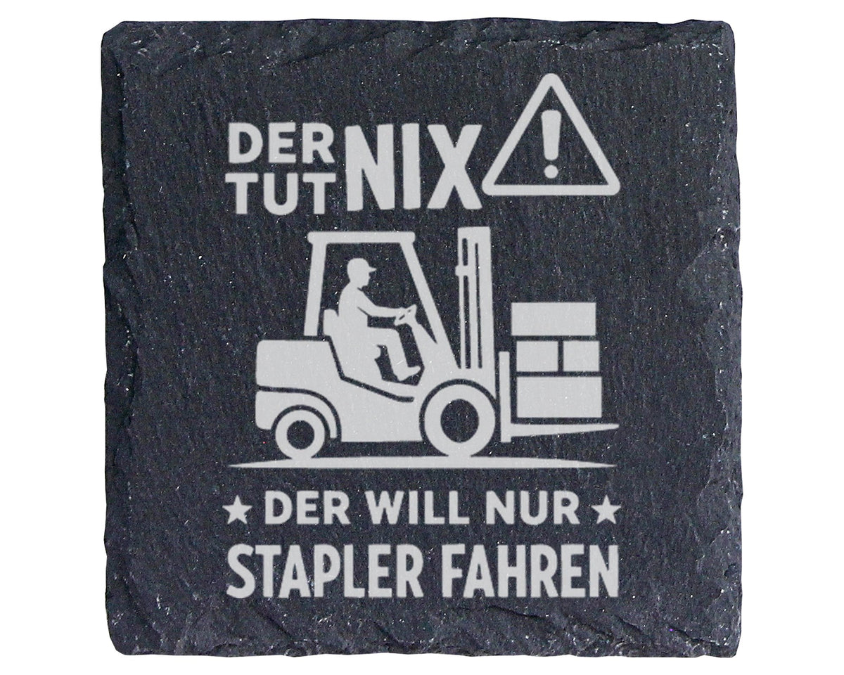 Schiefer Untersetzer Gabelstapler Tut Nix Will Nur Fahren - Lustiges G – Bild 1