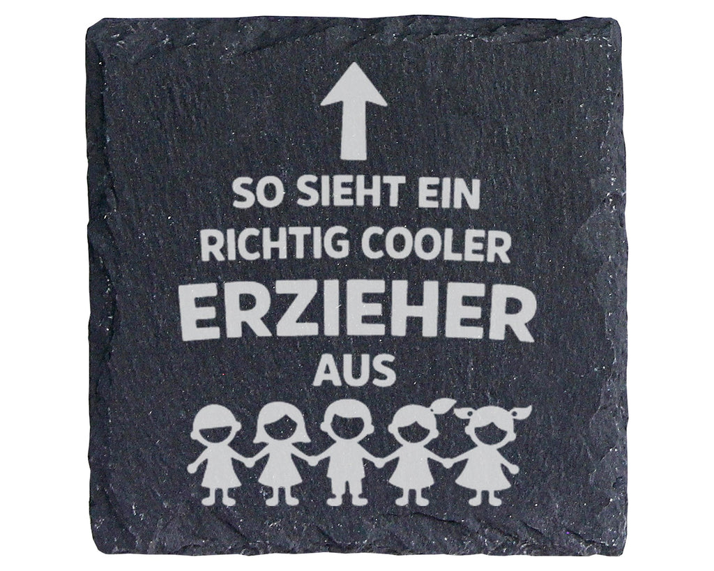 Schiefer Untersetzer So Sieht Ein Richtig Cooler Erzieher Aus - Gesche – Bild 1