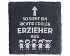 Schiefer Untersetzer So Sieht Ein Richtig Cooler Erzieher Aus - Gesche – Bild 1