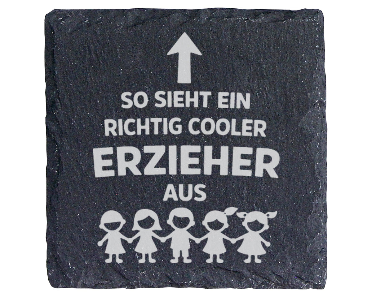 Schiefer Untersetzer So Sieht Ein Richtig Cooler Erzieher Aus - Gesche – Bild 1
