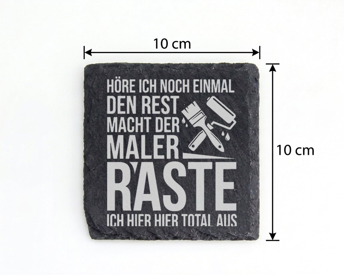 Schiefer Untersetzer Den Rest Macht Der Maler Spruch - Lustiges Gesche – Bild 4