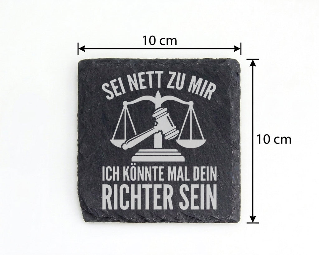 Schiefer Untersetzer Sei Nett Dein Richter - Lustiges Geschenk für Jur – Bild 4