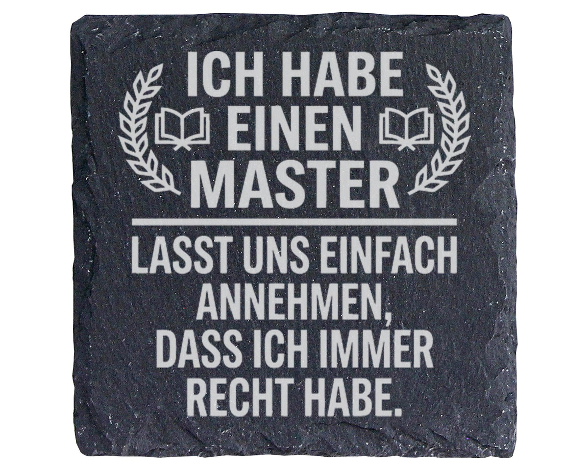 Schiefer Untersetzer Master Immer Recht - Lustiges Geschenk für Absolv – Bild 1