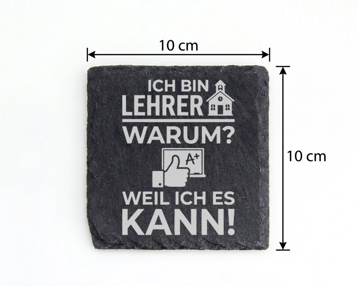 Schiefer Untersetzer Lehrer Weil Ich Es Kann - Lustiges Geschenk für P – Bild 4