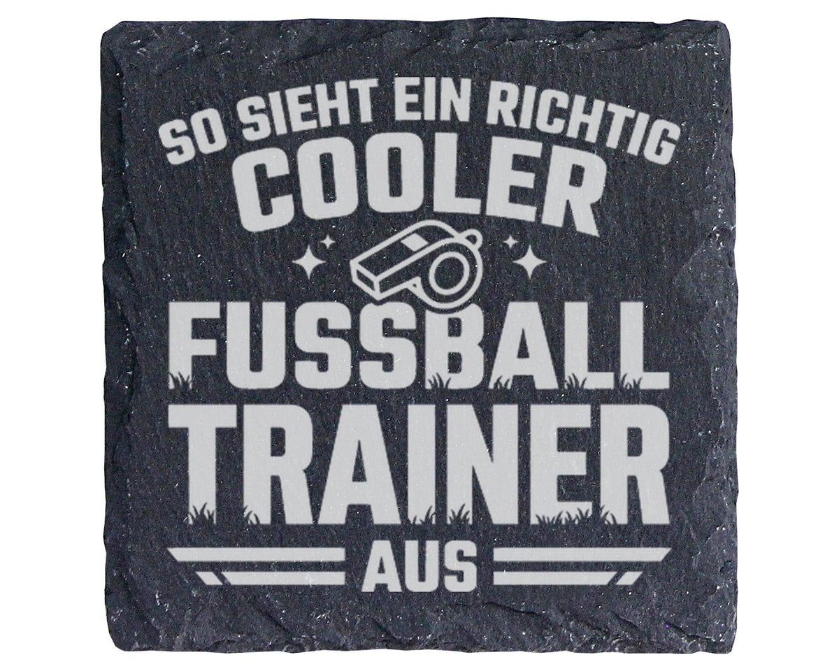 Schiefer Untersetzer Cooler Fussball Trainer Spruch So Sieht Ein Richt – Bild 1