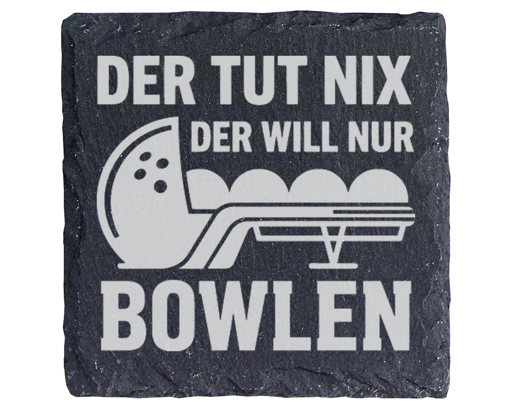 Schiefer Untersetzer Bowlingkugel Der Tut Nix Will Nur Bowlen - Lustig – Bild 1