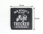 Schiefer Untersetzer Trecker Mir Reichts Ich Gehe Reparieren - Geschen – Bild 4