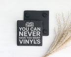 Schiefer Untersetzer You Can Never Have Too Many Vinyls - Geschenk für – Bild 2