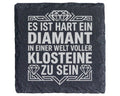 Schiefer Untersetzer Diamant In Einer Welt Voller Klosteine - Lustiges – Bild 1