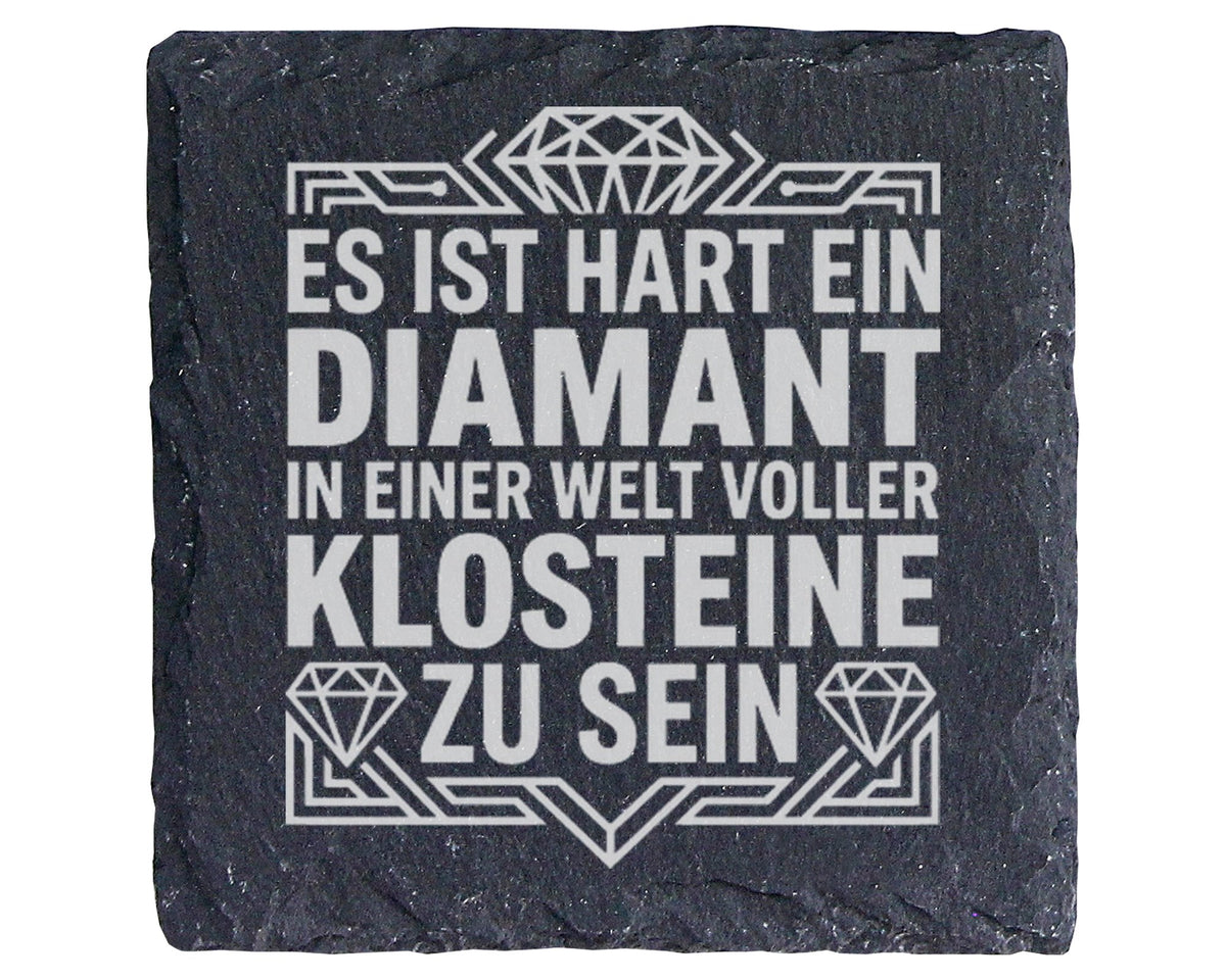 Schiefer Untersetzer Diamant In Einer Welt Voller Klosteine - Lustiges – Bild 1