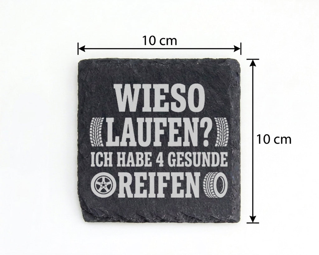 Schiefer Untersetzer Wieso Laufen Gesunde Reifen - Lustiges Geschenk f – Bild 4