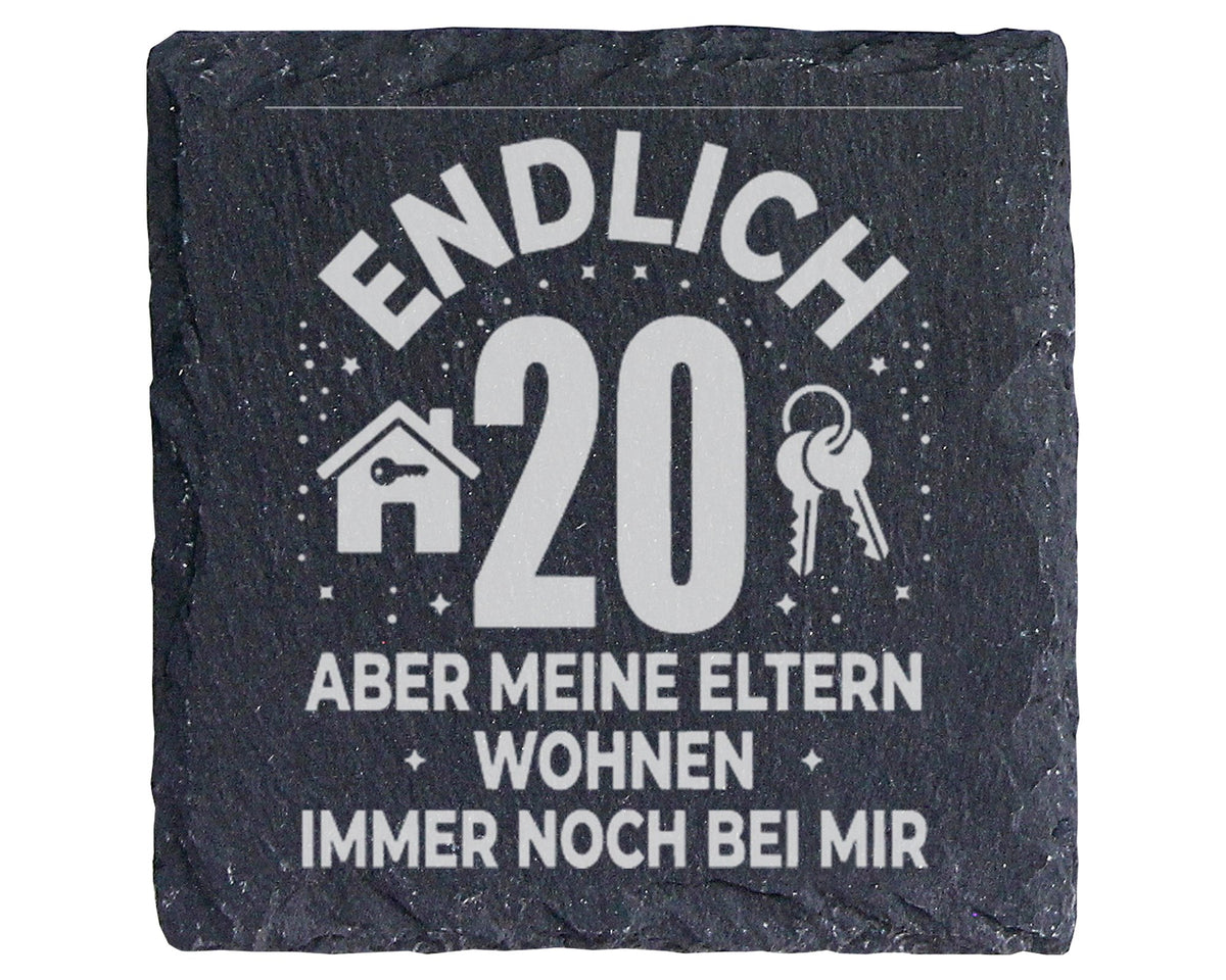 Schiefer Untersetzer Endlich 20 Eltern Wohnen Noch Bei Mir - Lustiges  – Bild 1
