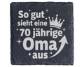 Schiefer Untersetzer So Gut Sieht Eine 70 Jährige Oma Aus - Geschenk F – Bild 1