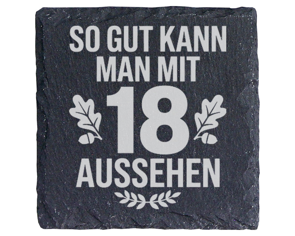 Schiefer Untersetzer 18 Geburtstag So Gut Kann Man Aussehen - Geschenk – Bild 1