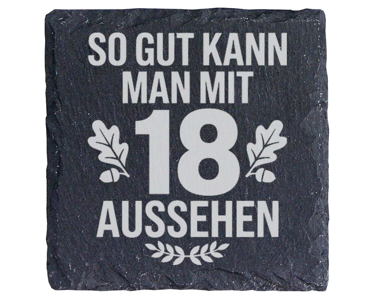 Schiefer Untersetzer 18 Geburtstag So Gut Kann Man Aussehen - Geschenk – Bild 1