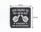 Schiefer Untersetzer Ich Hasse Es Mit 30 Gut Auszusehen - Lustiges Ges – Bild 4