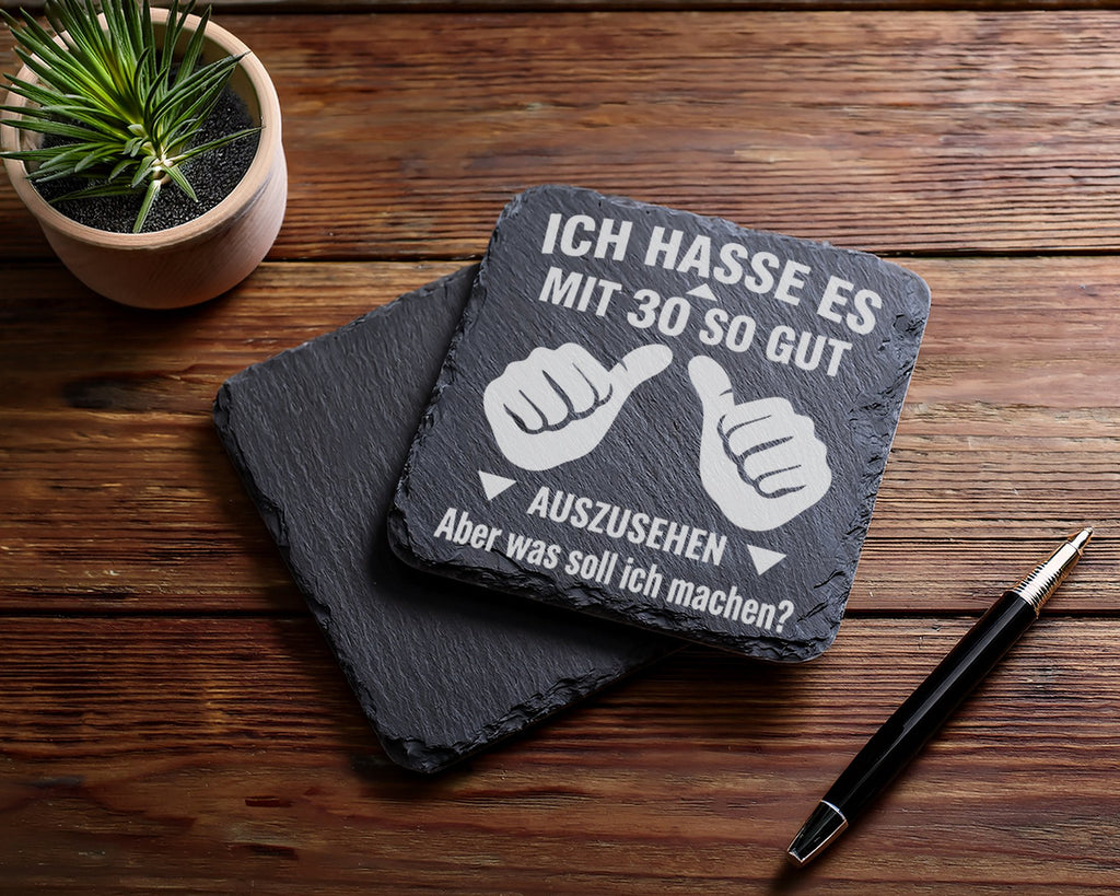 Schiefer Untersetzer Ich Hasse Es Mit 30 Gut Auszusehen - Lustiges Ges – Bild 5