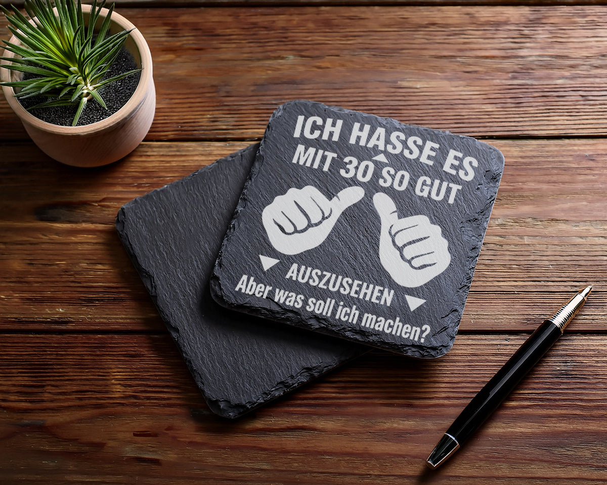 Schiefer Untersetzer Ich Hasse Es Mit 30 Gut Auszusehen - Lustiges Ges – Bild 5