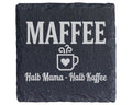Schiefer Untersetzer Maffee Halb Mama Kaffee Spruch - Lustiges Geschen – Bild 1