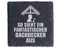 Schiefer Untersetzer Fantastischer Dachdecker Spruch - Geschenk Für Ha – Bild 1