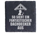 Schiefer Untersetzer Fantastischer Dachdecker Spruch - Geschenk Für Ha – Bild 1