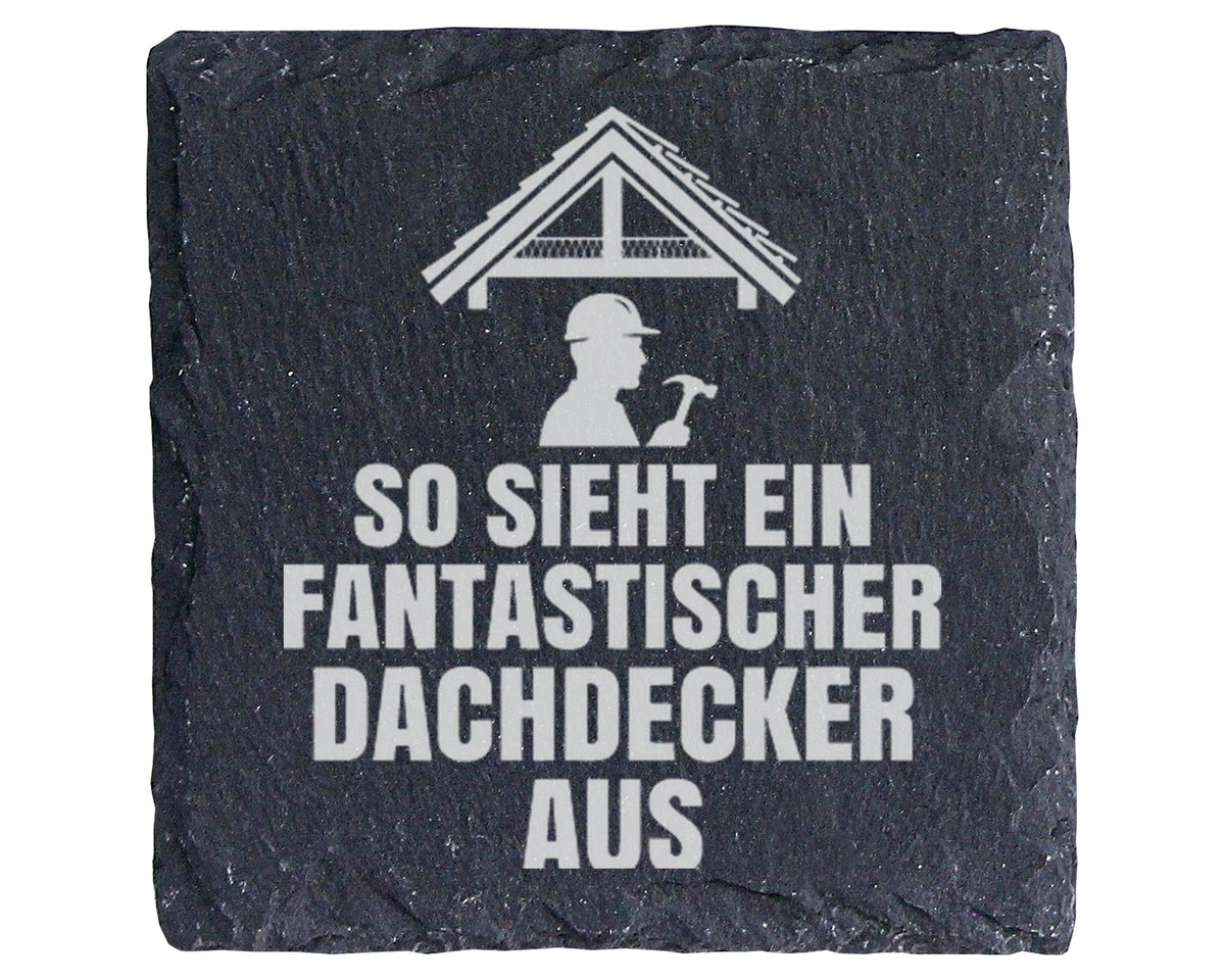 Schiefer Untersetzer Fantastischer Dachdecker Spruch - Geschenk Für Ha – Bild 1