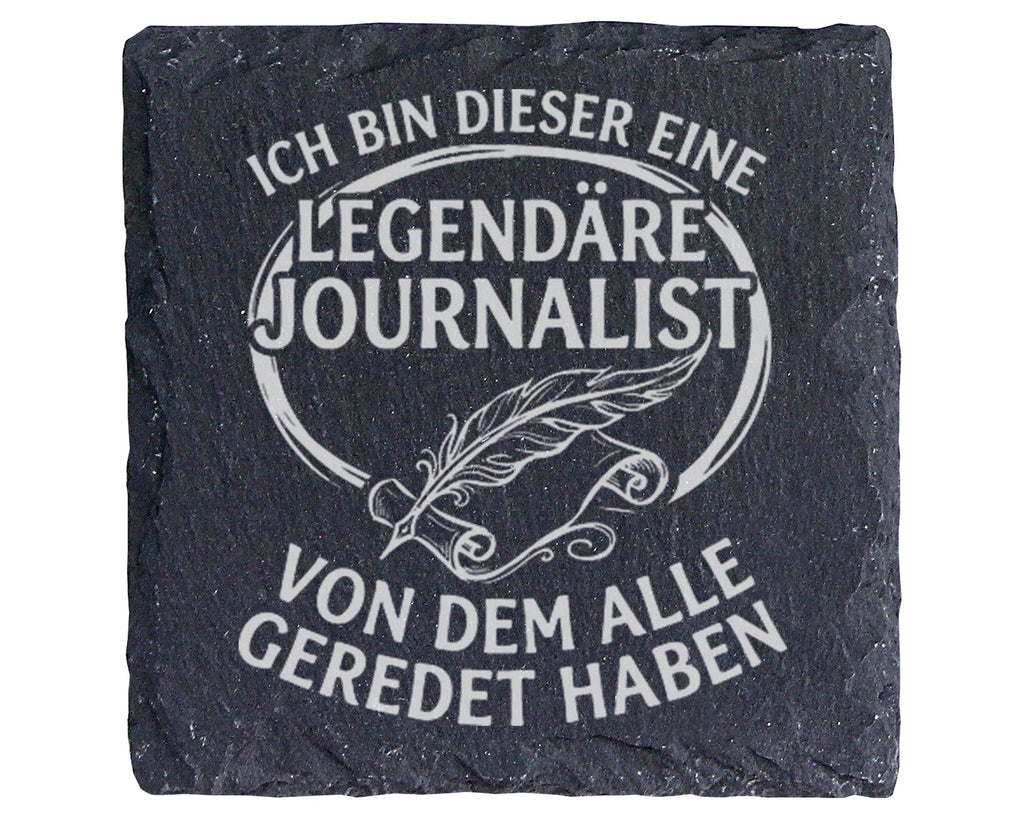 Schiefer Untersetzer Legendärer Journalist Spruch - Geschenk für Repor – Bild 1