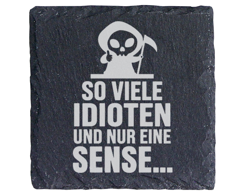 Schiefer Untersetzer Sensenmann So Viele Idioten Nur Eine Sense - Lust – Bild 1