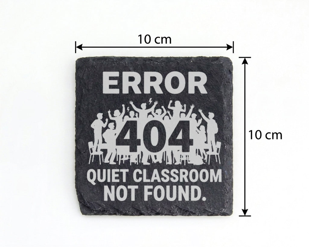 Schiefer Untersetzer Error 404 Classroom Not Found - Lustiges Geschenk – Bild 4