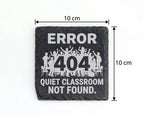 Schiefer Untersetzer Error 404 Classroom Not Found - Lustiges Geschenk – Bild 4