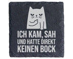 Schiefer Untersetzer Katze Keinen Bock Spruch - Lustiges Geschenk für  – Bild 1