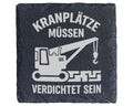 Schiefer Untersetzer Kranplätze Müssen Verdichtet Sein - Geschenk für  – Bild 1