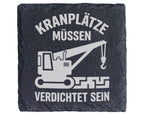 Schiefer Untersetzer Kranplätze Müssen Verdichtet Sein - Geschenk für  – Bild 1