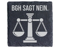 Schiefer Untersetzer BGH Sagt Nein Justitia Waage - Lustiges Geschenk  – Bild 1