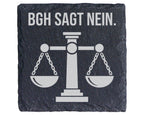 Schiefer Untersetzer BGH Sagt Nein Justitia Waage - Lustiges Geschenk  – Bild 1