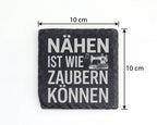 Schiefer Untersetzer Nähen Ist Wie Zaubern Können - Geschenk für Schne – Bild 4