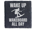Schiefer Untersetzer Wakeboard Spruch Wake Up All Day - Geschenk für W – Bild 1