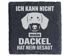 Schiefer Untersetzer Dackel Ich Kann Nicht Mein Hund Hat Nein Gesagt - – Bild 1