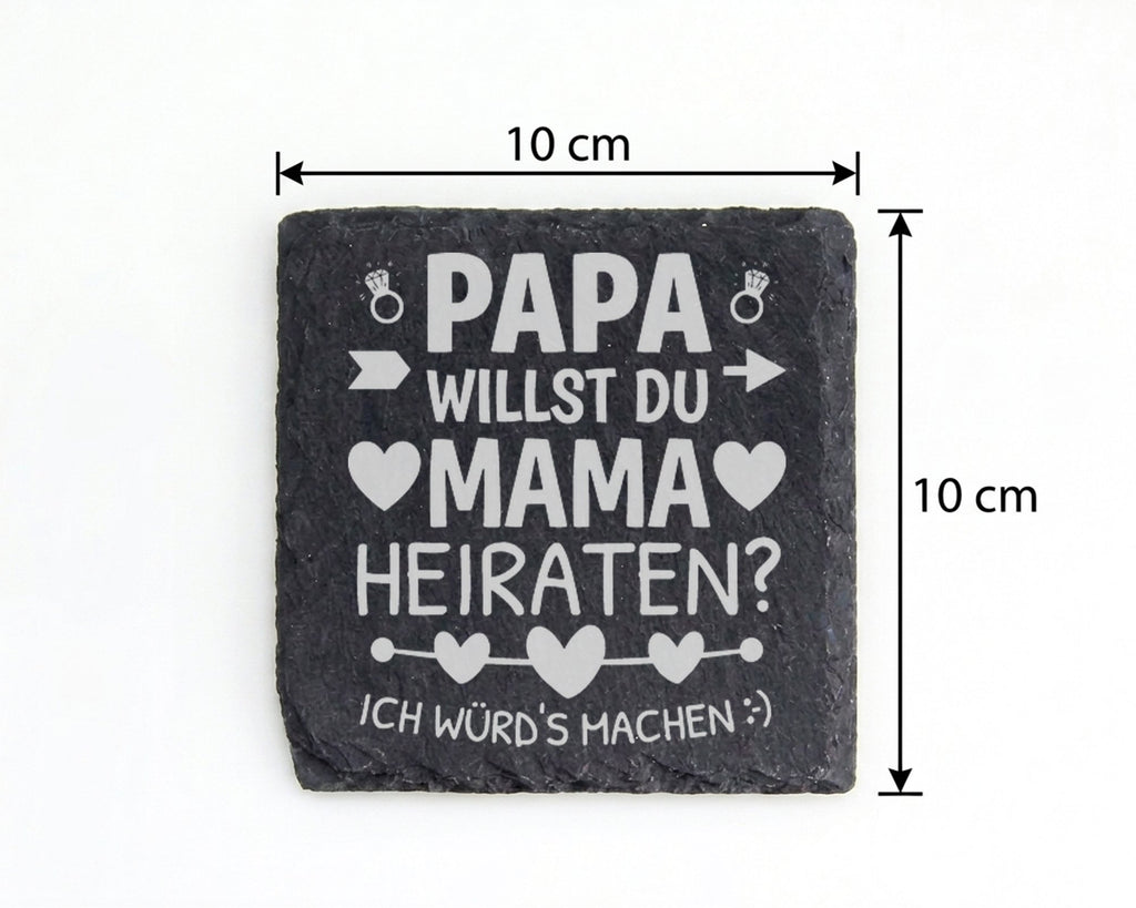 Schiefer Untersetzer Papa Willst Du Mama Heiraten Ich Würds Machen - G – Bild 4