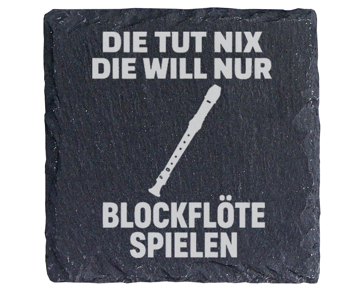 Schiefer Untersetzer Blockflöte Die Tut Nix Will Nur Spielen - Lustige – Bild 1