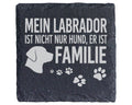 Schiefer Untersetzer Labrador Mein Hund Ist Familie Spruch - Geschenk  – Bild 1