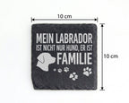 Schiefer Untersetzer Labrador Mein Hund Ist Familie Spruch - Geschenk  – Bild 4