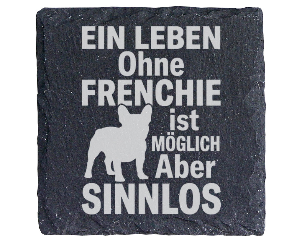 Schiefer Untersetzer Frenchie Spruch Leben Ohne Möglich Aber Sinnlos - – Bild 1